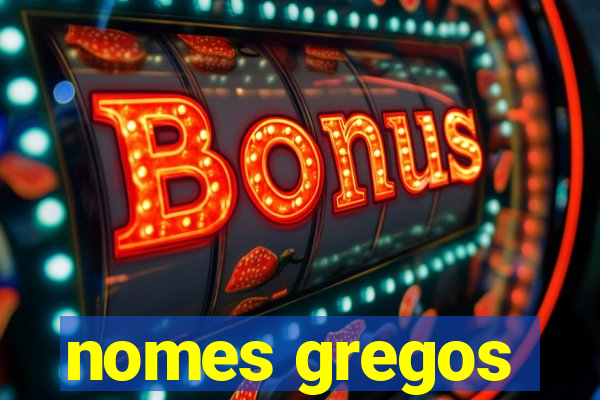 nomes gregos